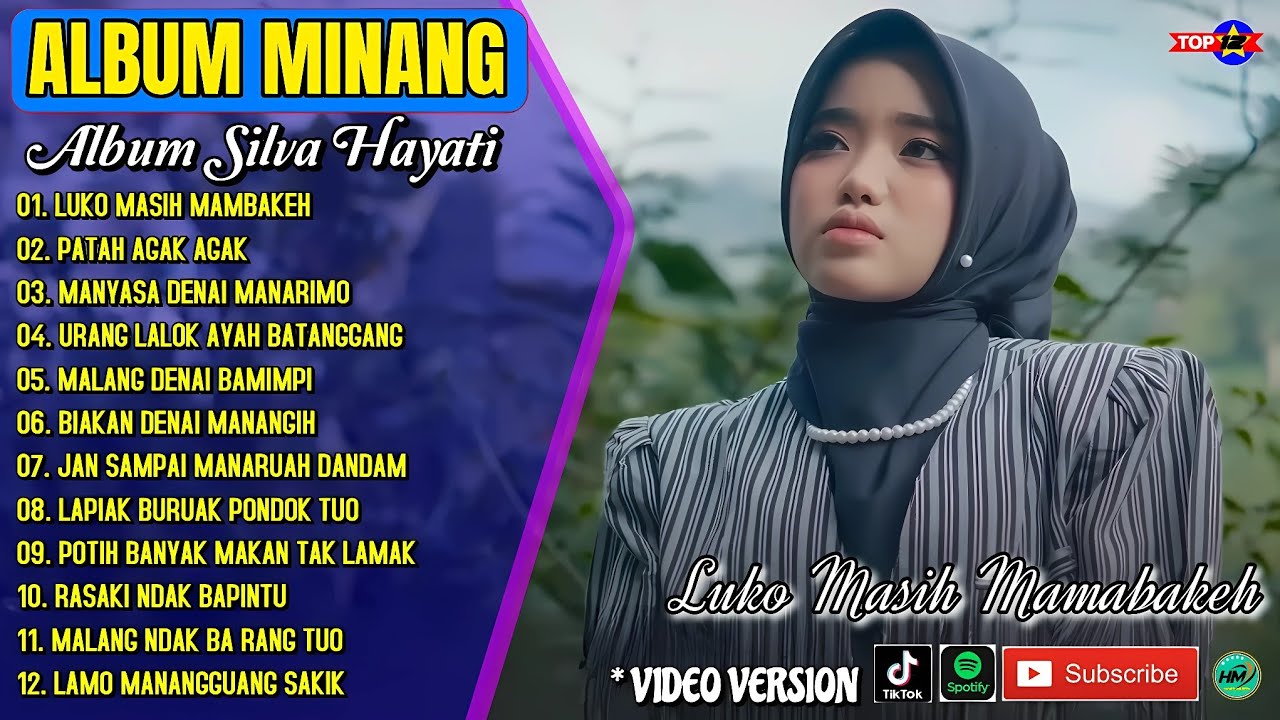 Album Silva Hayati || LUKO MASIH MAMBAKEH - PATAH AGAK AGAK - Lagu Minang Terpopuler - Viral Tiktok