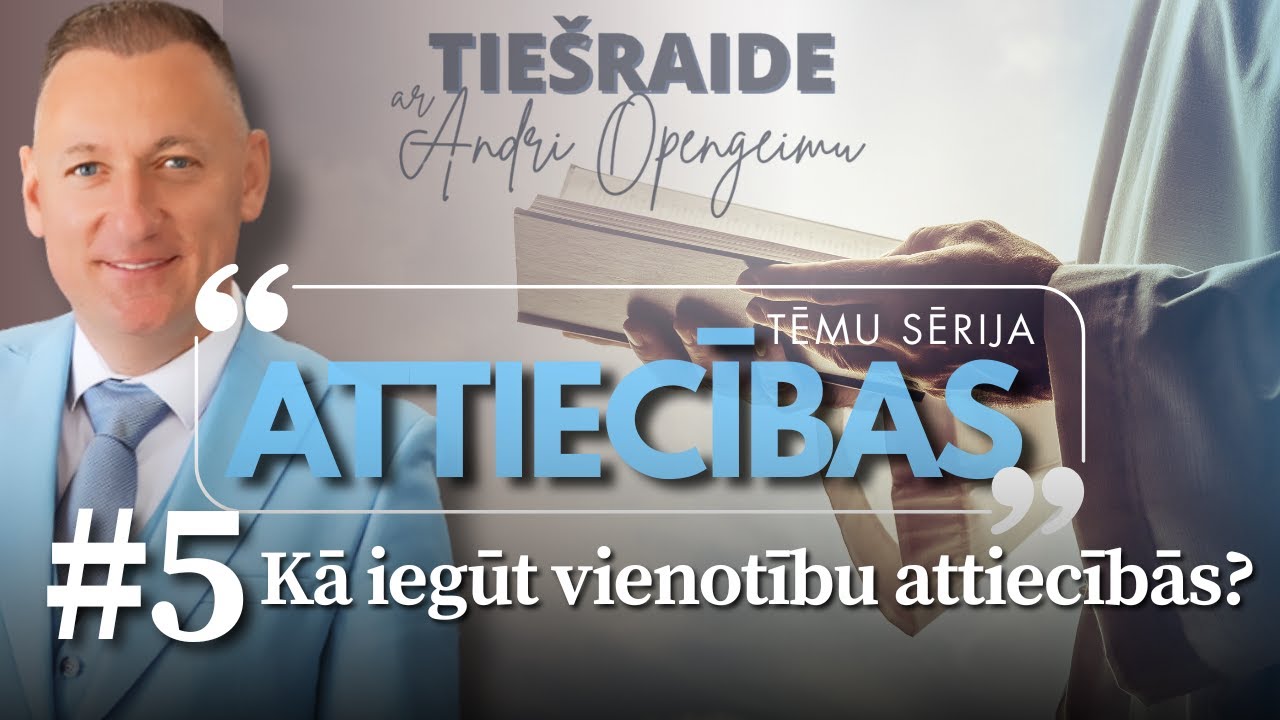Attiecības: #05  Kā iegūt vienotību attiecībās? _ Andris Opengeims _  - 09.06.2025.
