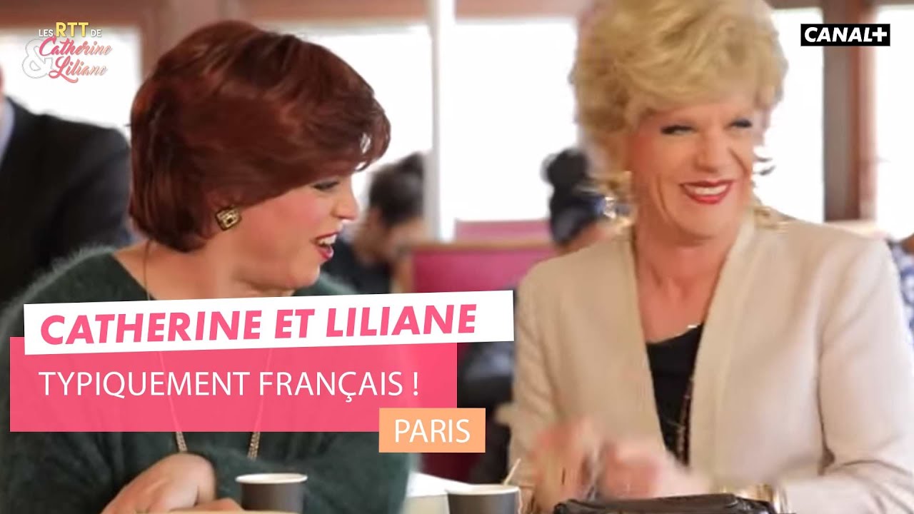 Typiquement français ! - Catherine et Liliane - CANAL+