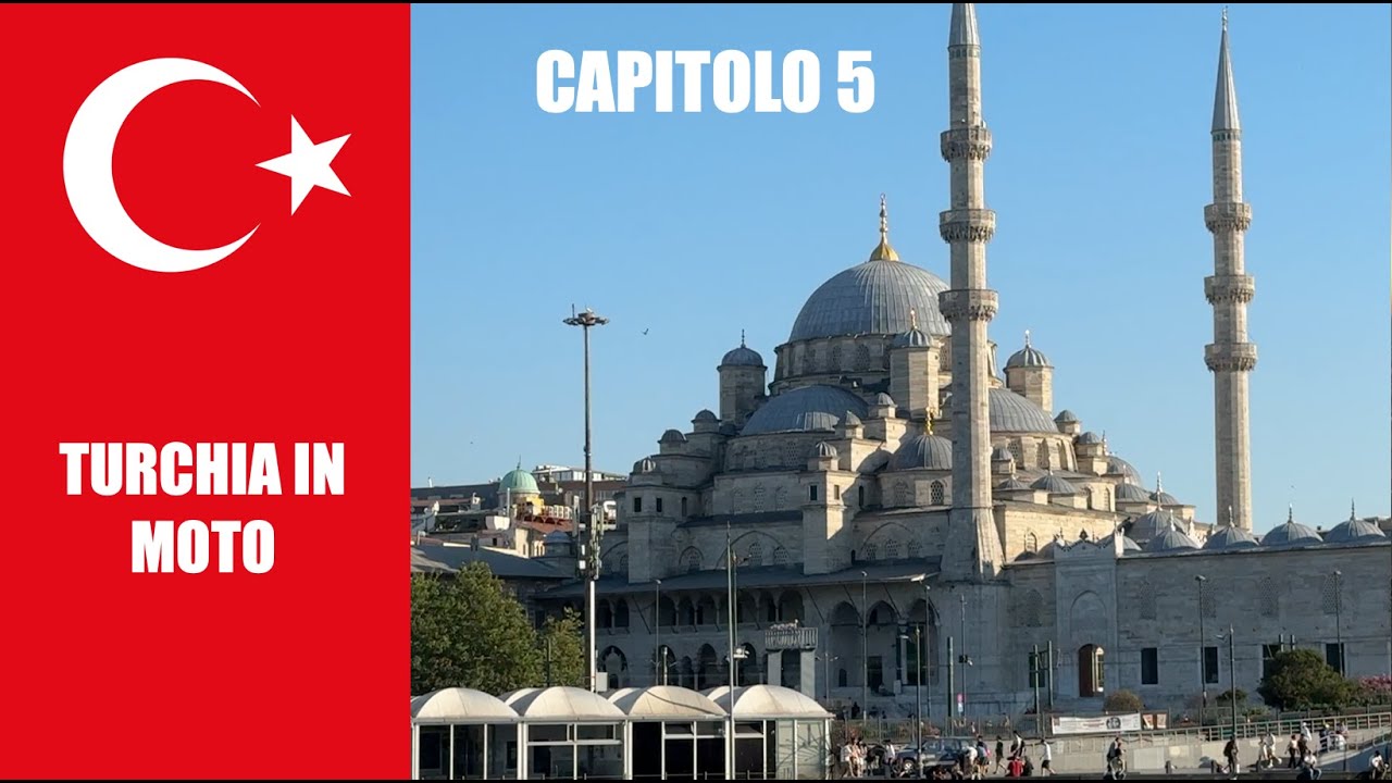 TURCHIA IN MOTO 2025 capitolo 5