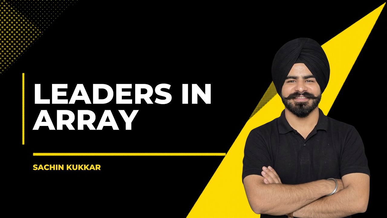 Leaders in Array | DSA for Beginners | Hinglish Explanation