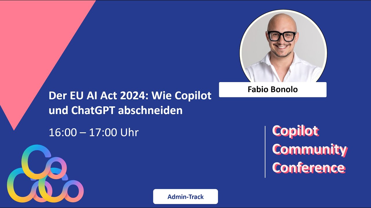 Der EU AI Act 2024: Wie Copilot und ChatGPT abschneiden - Fabio Bonolo - CoCoCo 2025