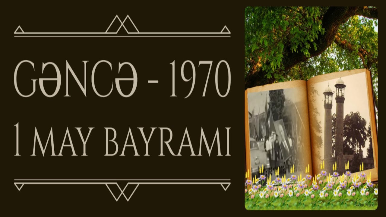 Gəncə-1970-ci il. 1 may bayramı.