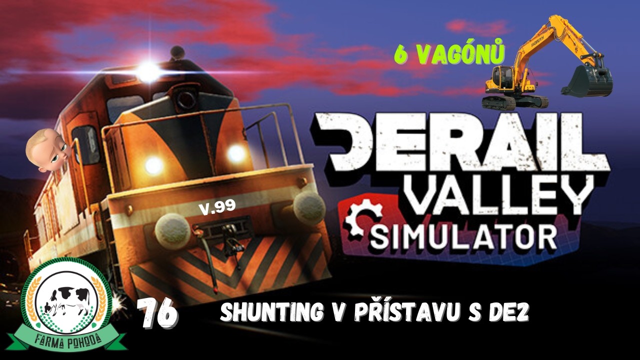 🚂Shunting v přístavu s DE2 (v.99) | Derail Valley | Farma Pohoda FS | #76