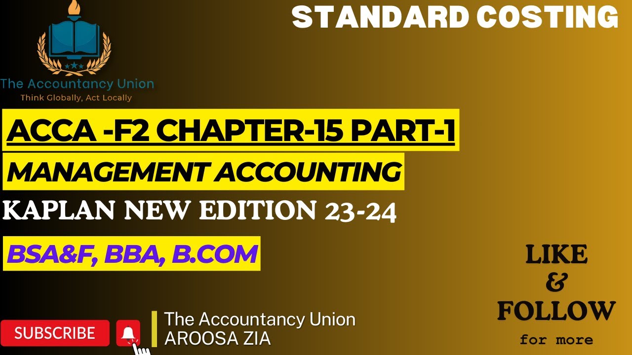 ACCA-F2 STANDARD COSTING .-PART 1 MANAGEMENT ACCOUNTING