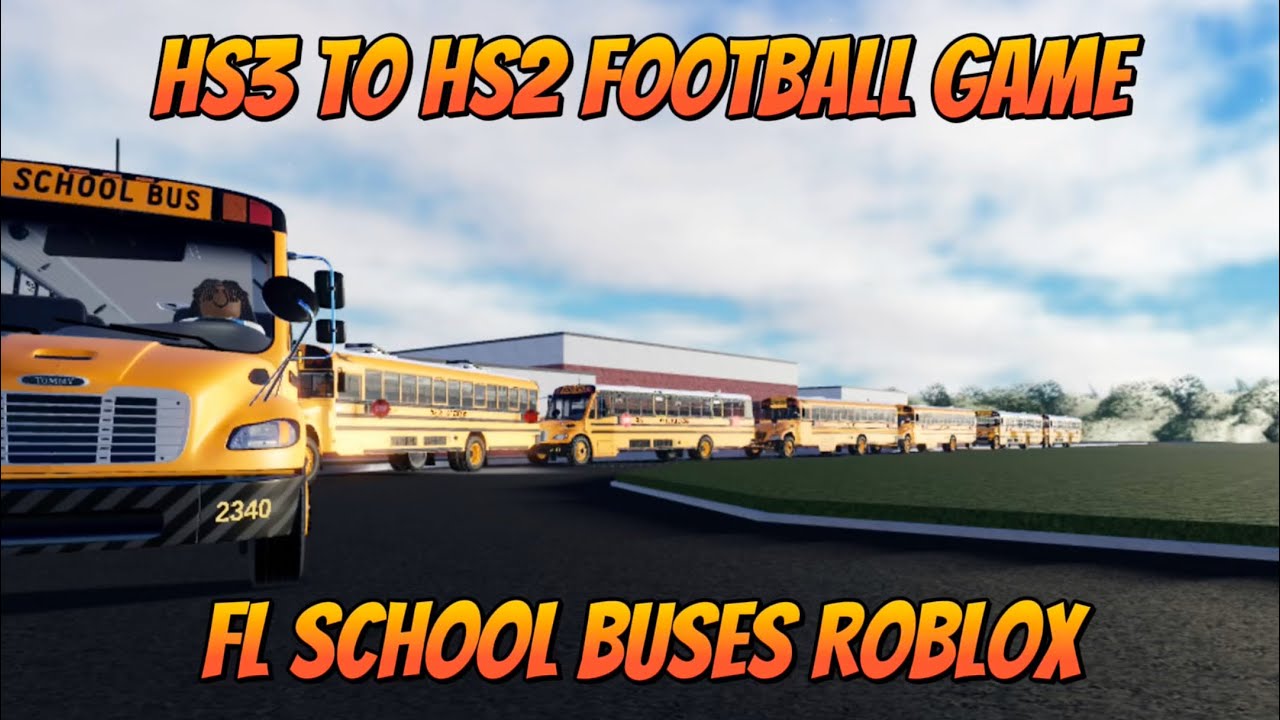 HS3 to HS2 Football Game! (FL School Buses Roblox)