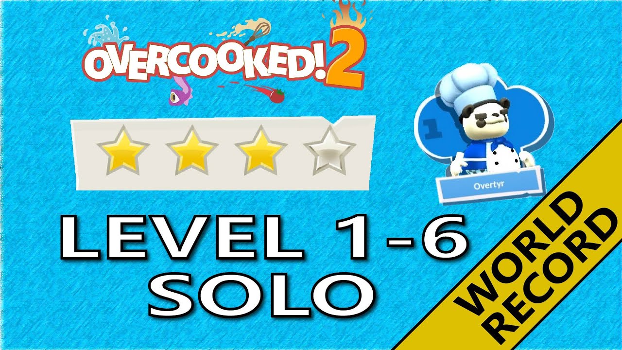 Overcooked 2!  1-6  - 4 Stars World Record! - 1 Player - Score: 1280