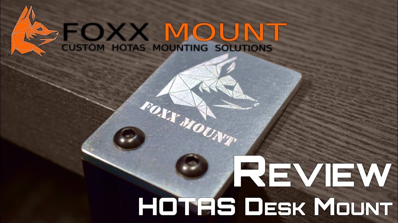 FoxxMount - Review - Joystick and Throttle Desk Mounts