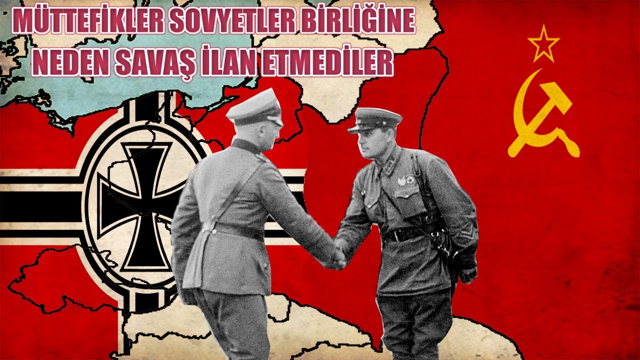 MÜTTEFİKLER SOVYETLER BİRLİĞİNE NEDEN SAVAŞ İLAN ETMEDİ -  POLONYA İŞGALİ 2. dünya savaşı tarihi