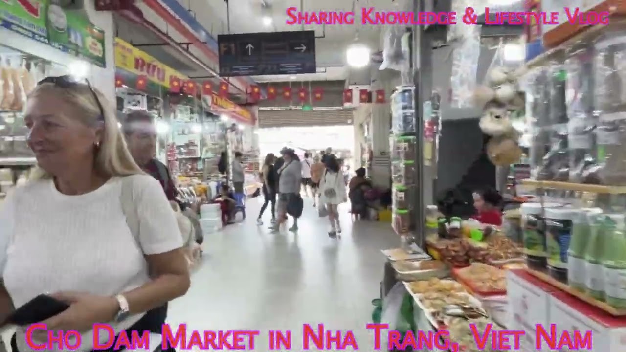 Exploring Dam Market | The largest central market  of Nha Trang city in Vietnam