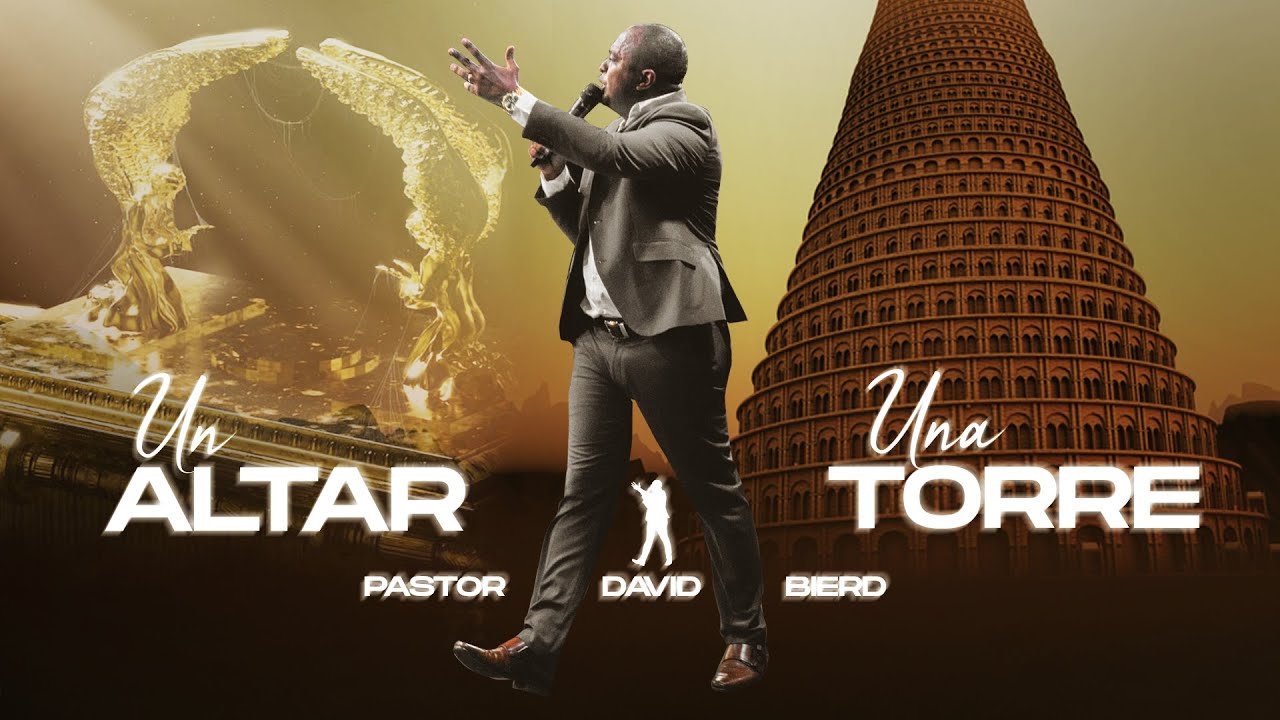 Un Altar o una Torre | Pastor David Bierd | 7 Horas en su presencia