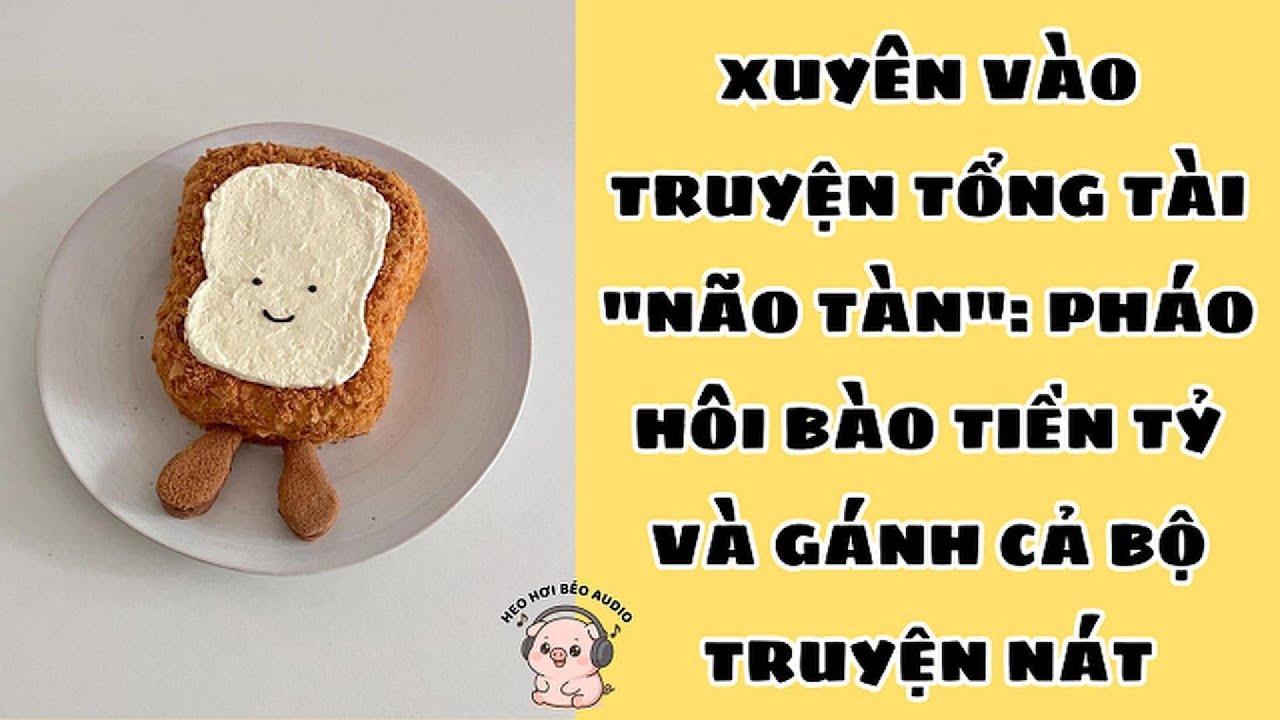 XUYÊN VÀO TRUYỆN TỔNG TÀI 