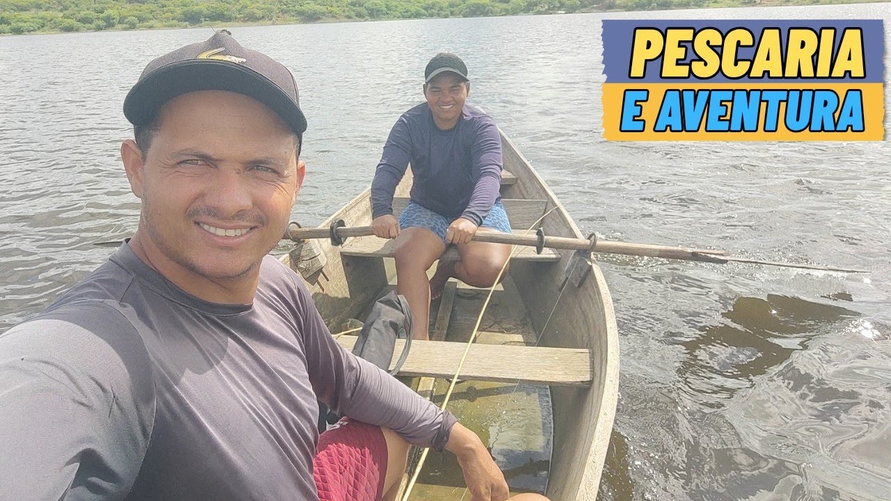 Muita diversão e aventura em uma pescaria no açude poço grande em Araci BA