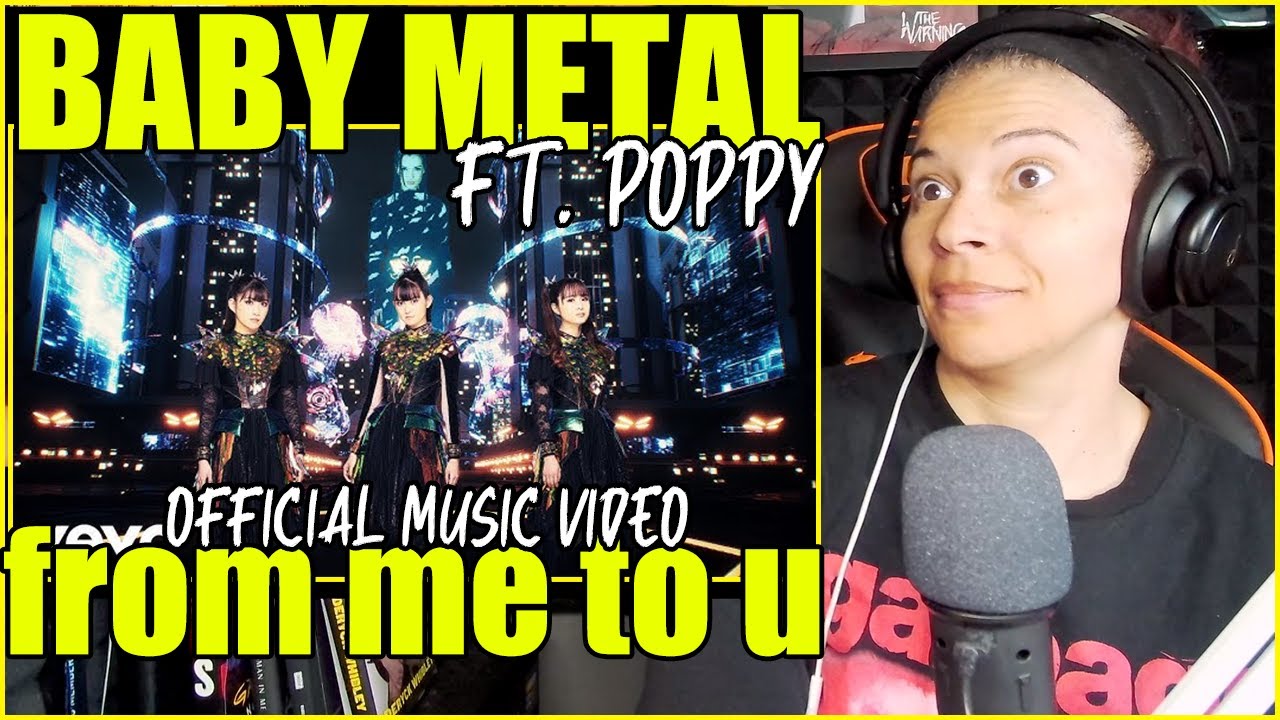 BABYMETAL - from me to u featuring Poppy | Official Music Video Reaction