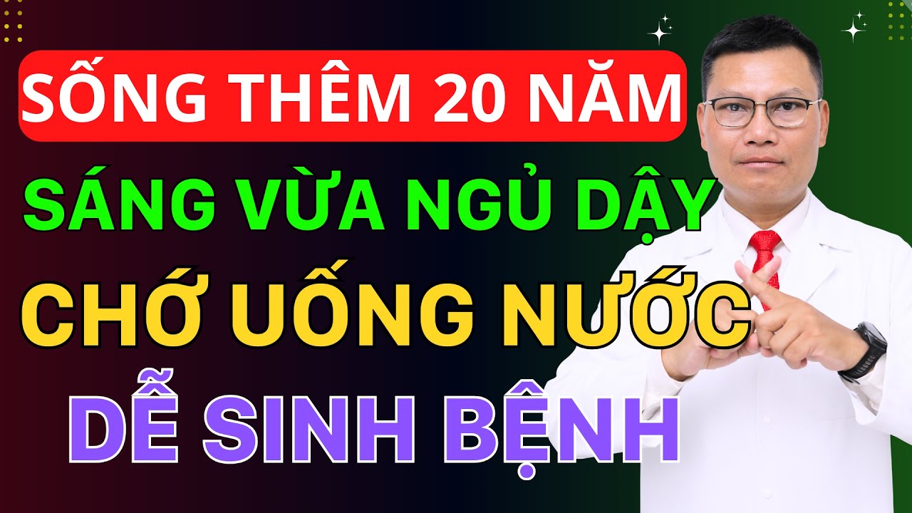 3 Thói Quen Buổi Sáng Đang Bào Mòn Sức Khỏe Của Bạn, Bỏ Ngay Để Sống Thọ 20 Năm Nữa| Tuấn Thầy Thuốc