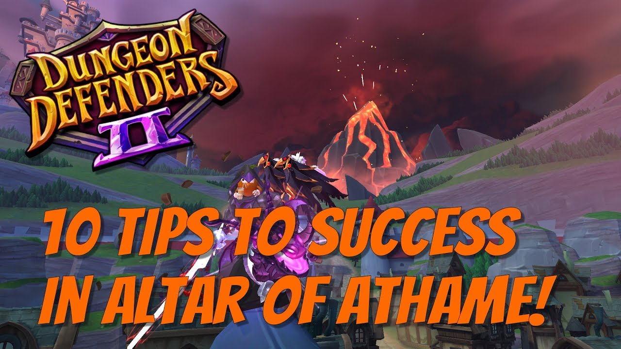 DD2 10 советов, которые помогут вам пройти вторжение в Altar of Athame Prime!