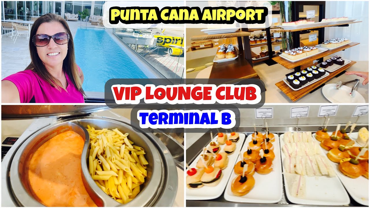 VIP LOUNGE Punta Cana Internatiomal Airport - Terminal B