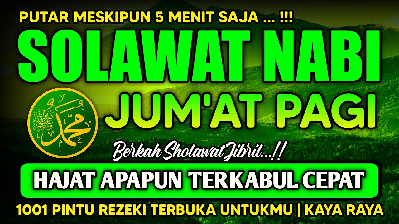 SHOLAWAT JIBRIL PENARIK REZEKI PALING DAHSYAT, Sholawat Nabi Muhammad SAW, SHOLAWAT PALING MERDU