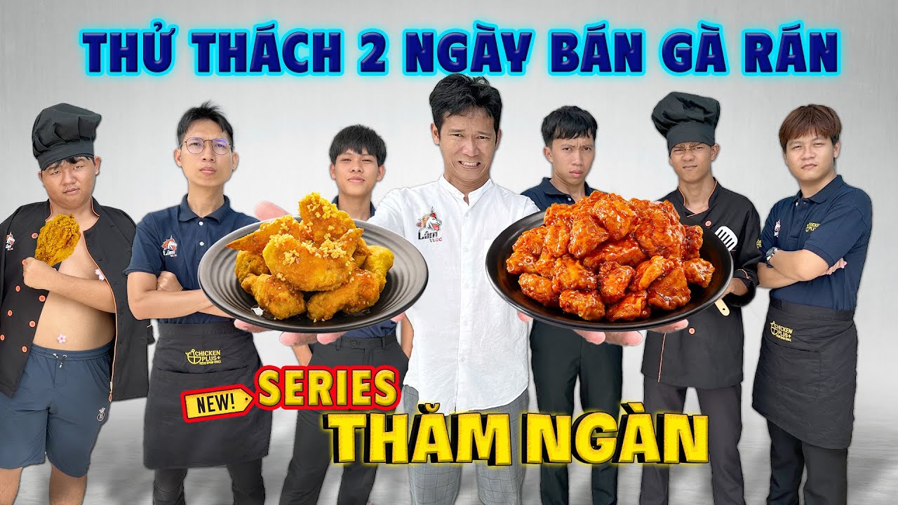 THĂM NGÀN - TẬP 1: Thử Thách 2 Ngày 2 Đêm Bán Gà Rán Hàn Quốc | Trải Nghiệm Nghề Nghiệp Tập 1