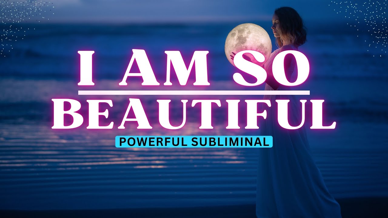 ‘I Am Beauty’ | Powerful Subliminal | Radiate Inner Beauty