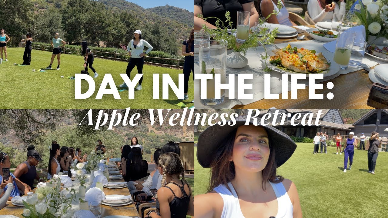DITL: Apple Wellness Retreat🧘🏻&zwj;♀️✨