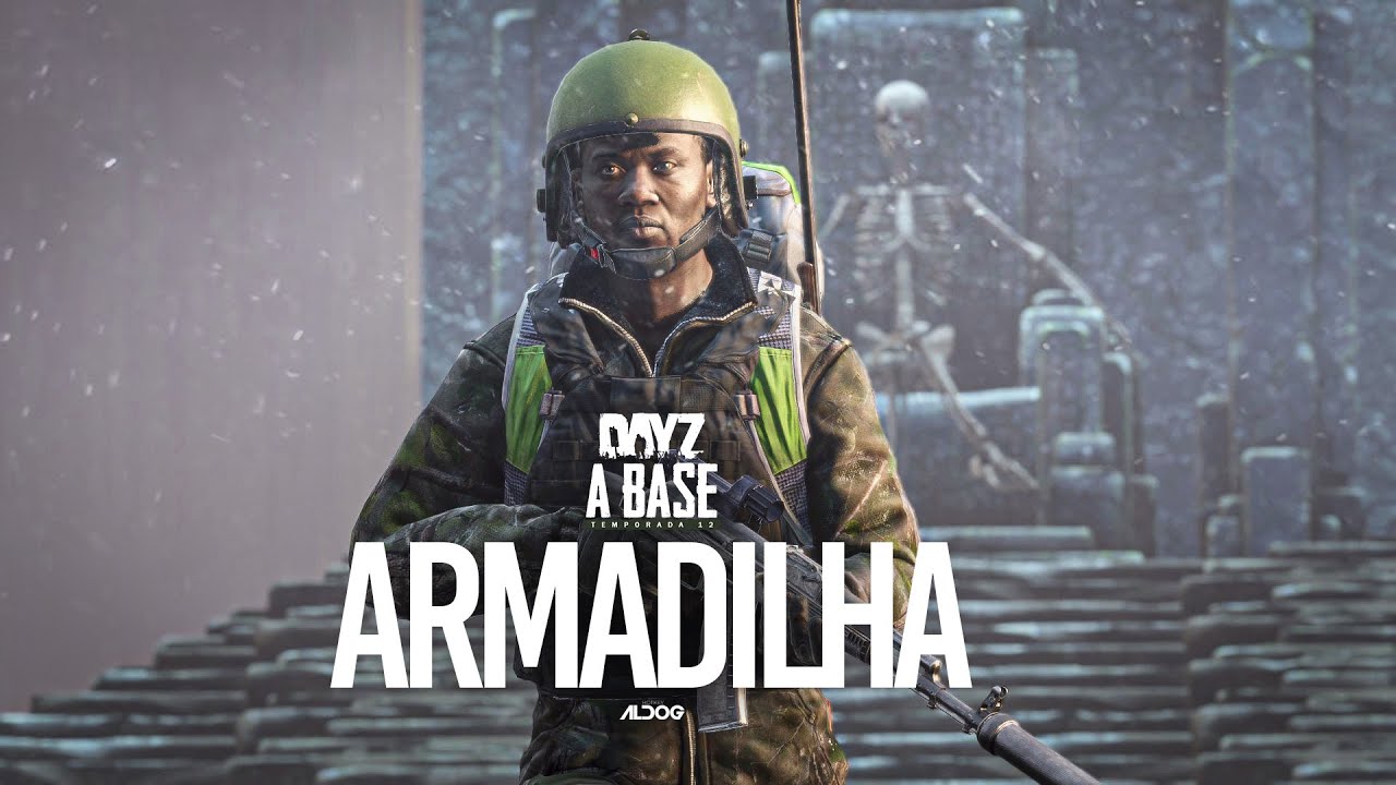 DayZ a Base | Armadilha