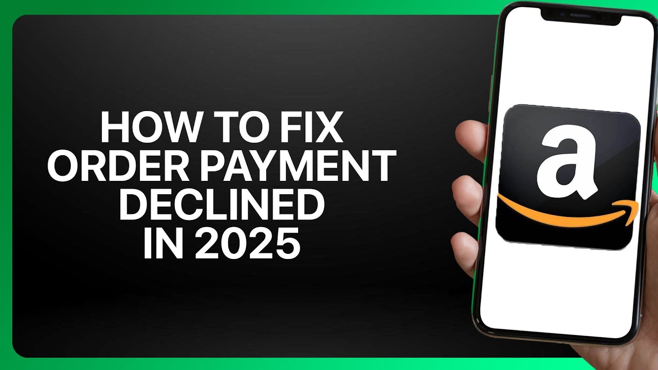 How To Fix Amazon Order Payment Declined in ! Tutorial