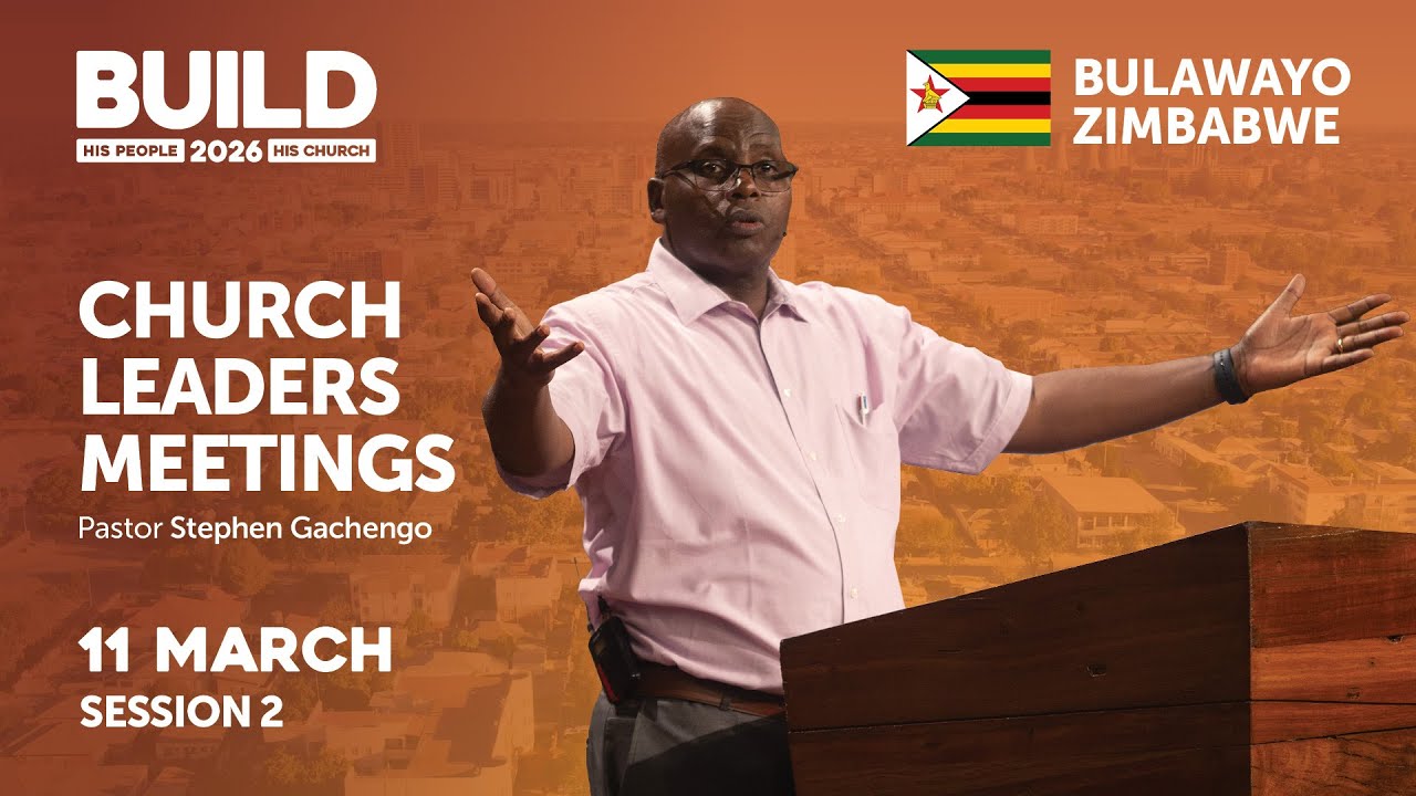 Build Church Leaders Meetings | 11 March 2026 | Session 2