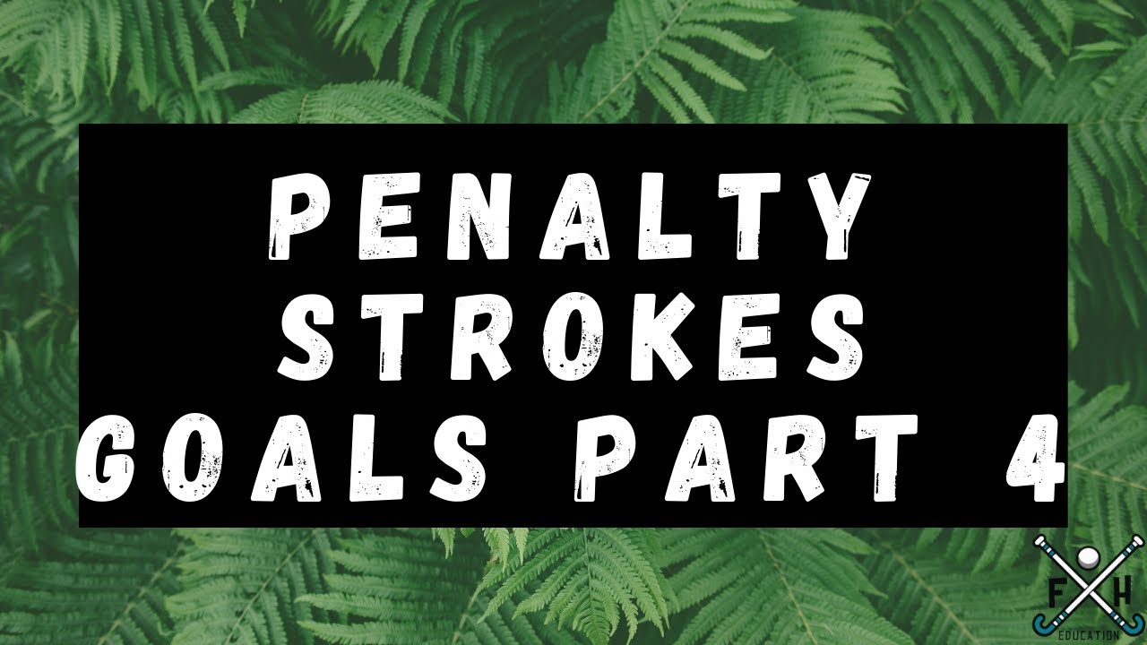 FIELD HOCKEY PENALTY STROKE GOALS PART 4
