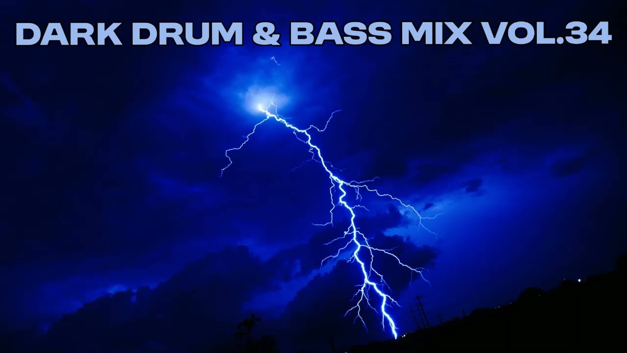 Dark Drum and Bass Mix 2025 Vol 34