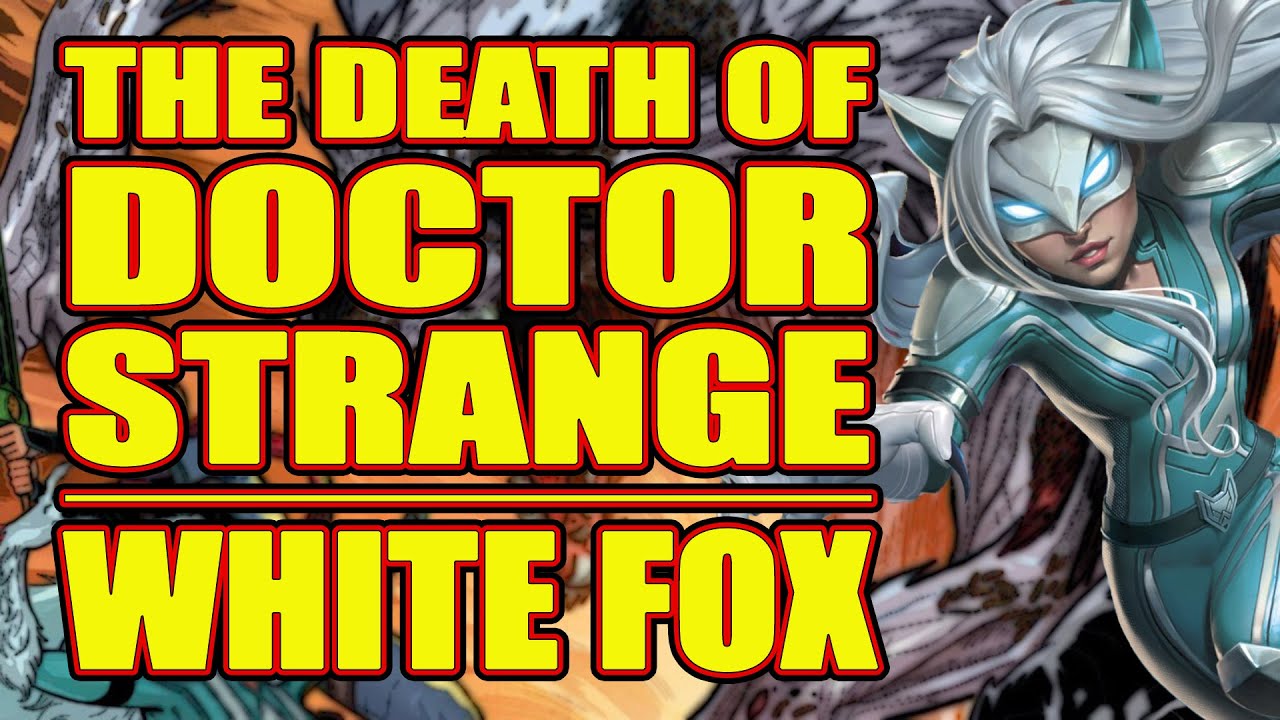 The Death of Doctor Strange: WHITE FOX (issue 1, 2021)