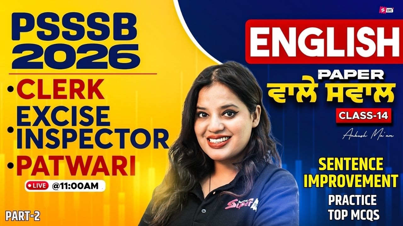 PSSSB Excise Inspector, Clerk, Patwari 2026 | English Class | Most Important Questions By Ankush Mam