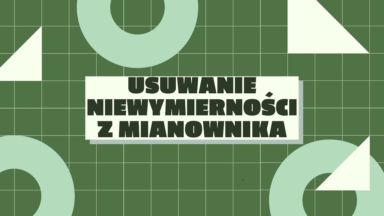 Usuwanie niewymierności z mianownika