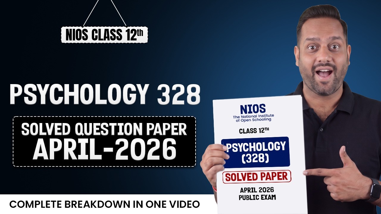 NIOS Class 12 Psychology Solved Question Paper April 2026 | NIOS Psychology 328 Question Paper