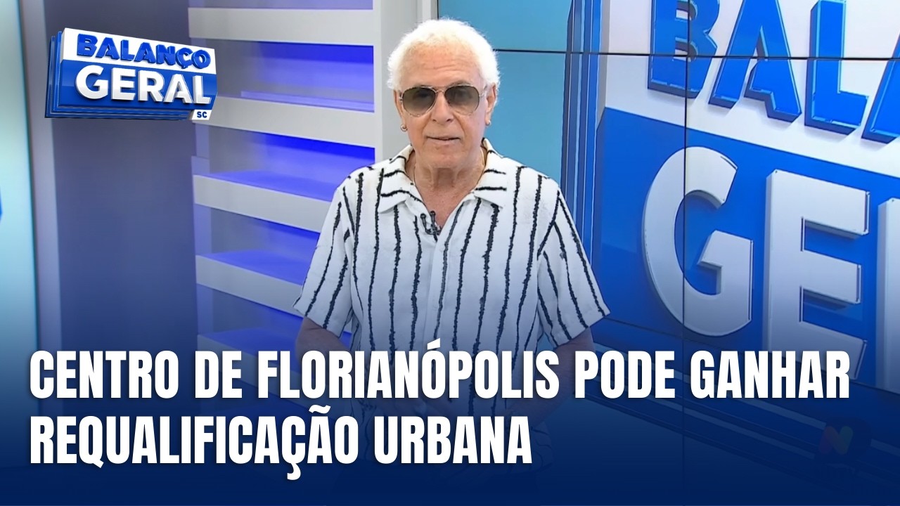 Destaque Cacau Menezes - Novo projeto quer transformar o Centro de Florianópolis