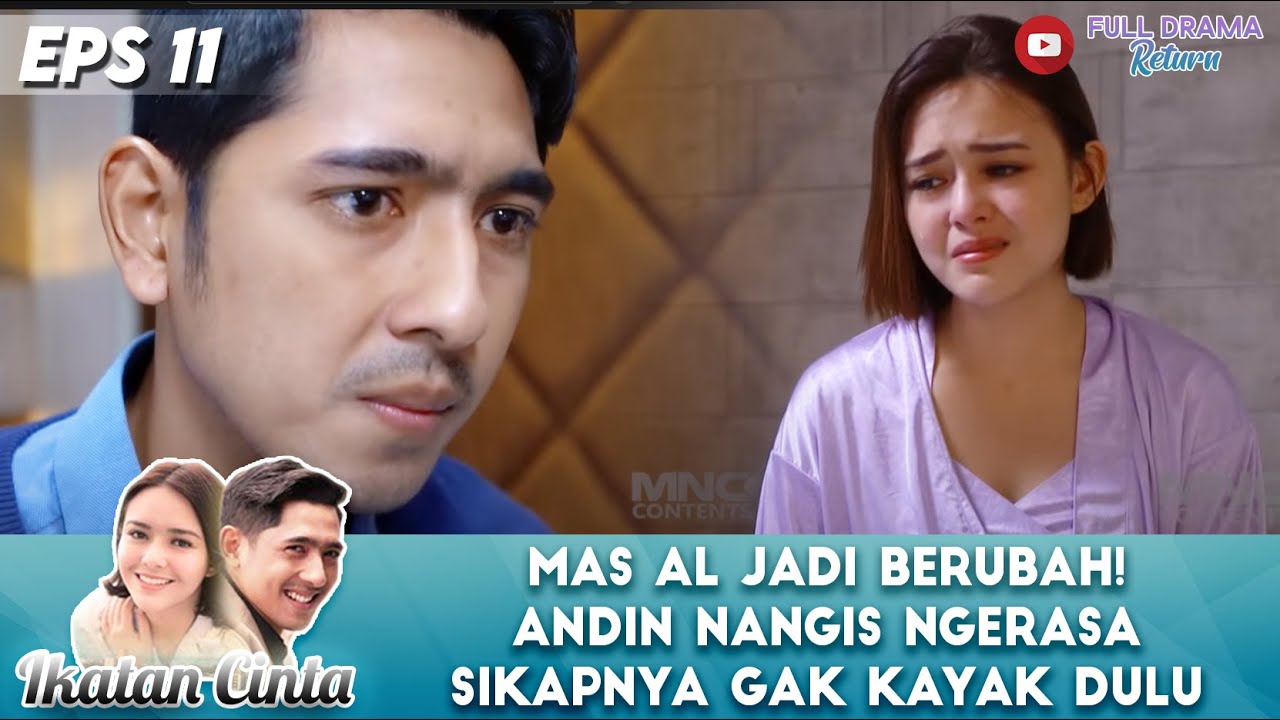 MAS AL JADI BERUBAH! ANDIN NANGIS NGERASA SIKAPNYA GAK KAYAK DULU - IKATAN CINTA