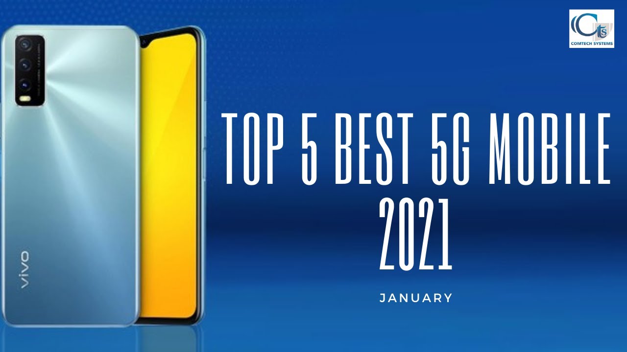 TOP 5 best 5g Mobile phones in 2021