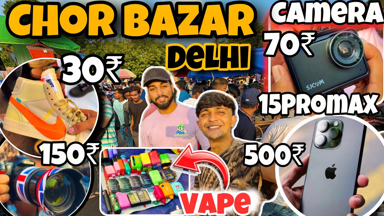 CHOR BAZAR DELHI😍|| DSLR, iphone, Laptop, AirPods, Vape, imported Shoes in Cheapest Price ₹🔥