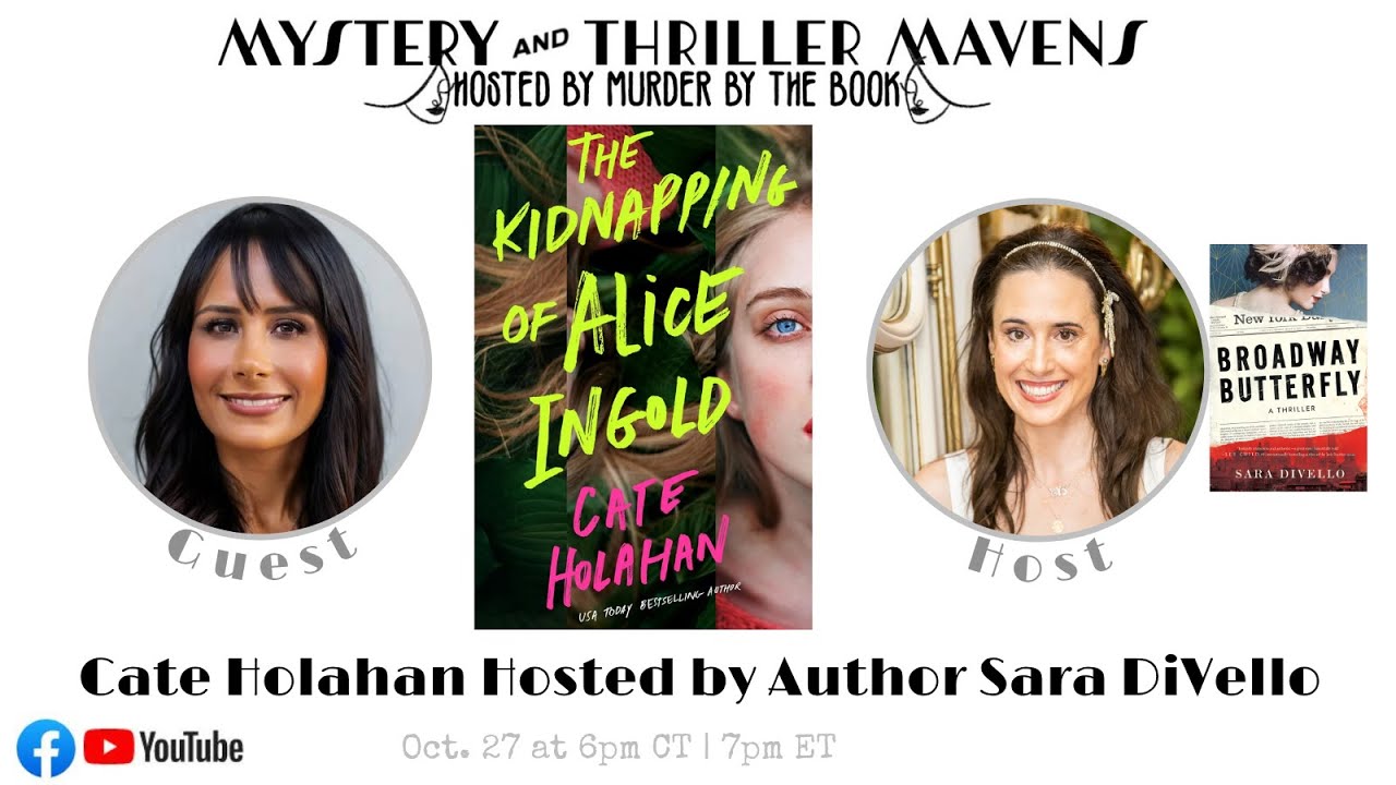 Special Pre-Pub Q&A: Cate Holahan Presents, "The Kidnapping of Alice Ingold" Hosted by Sara DiVello