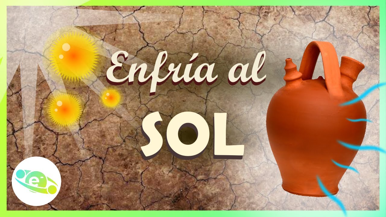 La física del botijo💦 - Enfriando al sol
