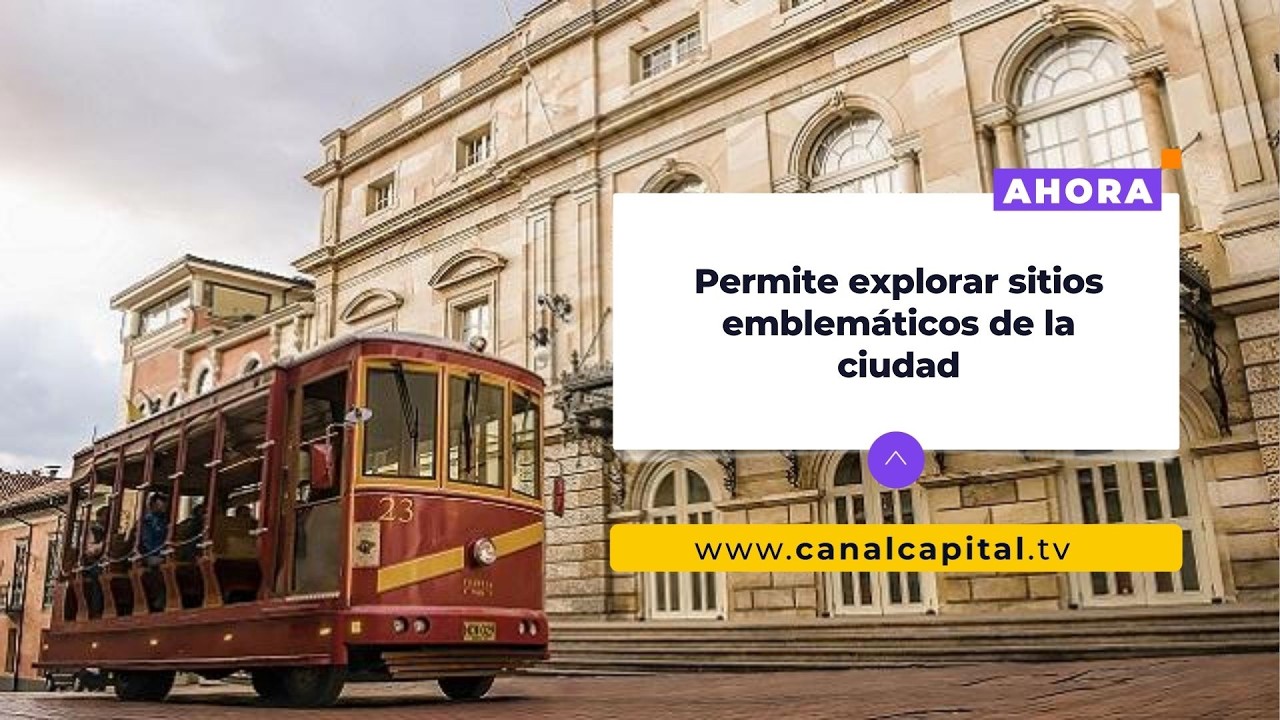 Tranvía turístico recorre el centro histórico de Bogotá | Cultura