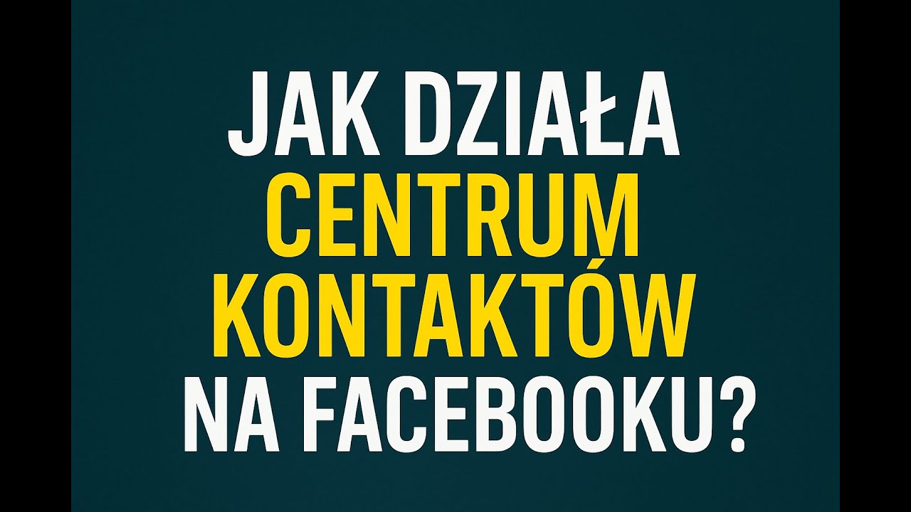 Jak pozyskiwać lepszych klientów z reklam Facebook - Obsługa Centrum kontaktów Facebook CRM - 2024