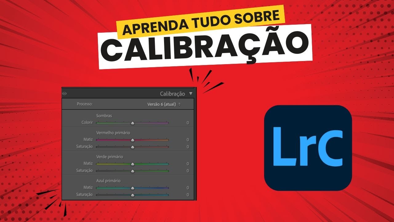 Os Segredos da Ferramenta de CALIBRAÇÃO no Lightroom Classic que Ninguém Te Conta