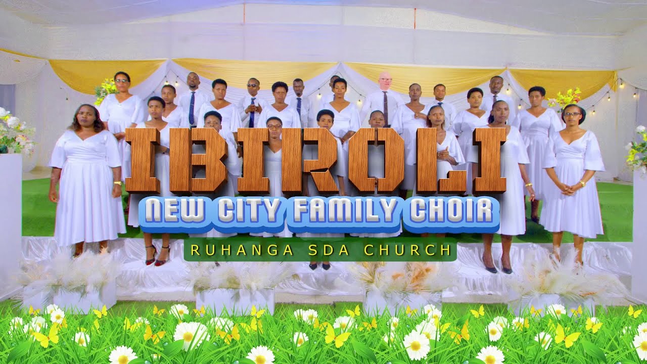 IBIRORI by NEW CITY FAMILY CHOIR  RUHANGA SDA CHURCH (RWANDA) 2025 Official Vdeo