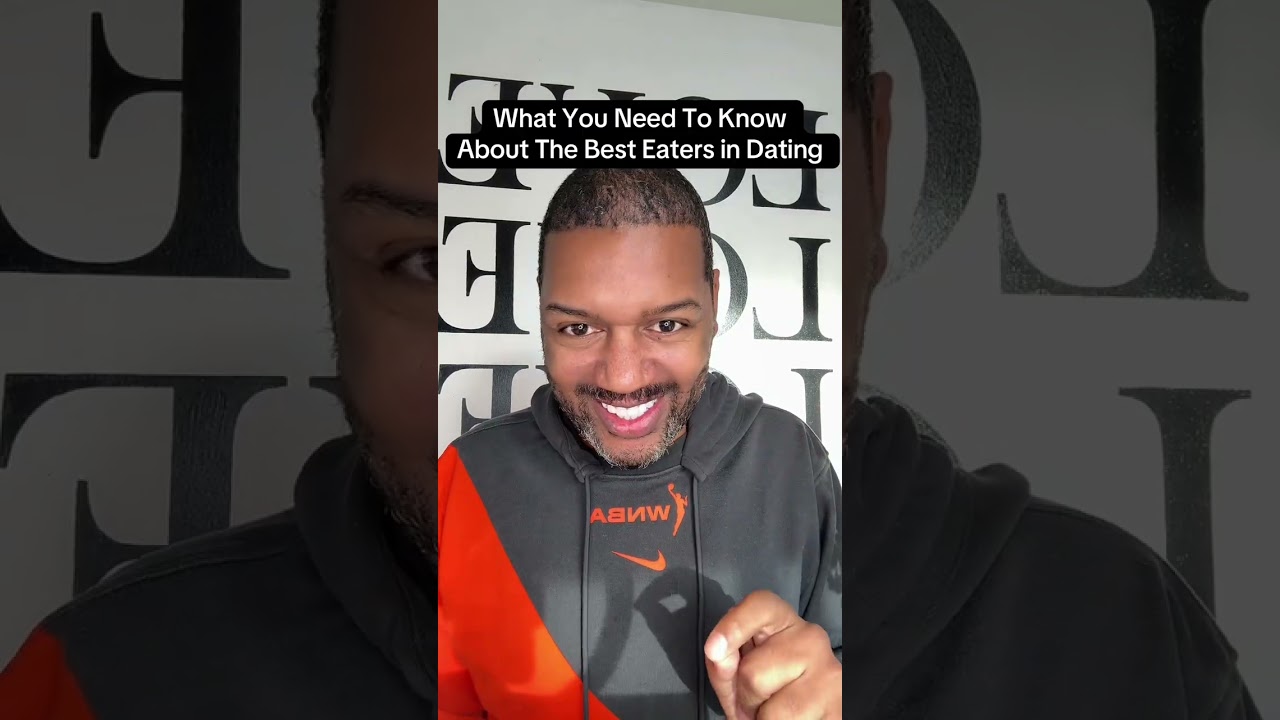 What You Need To Lnow About the Best Eaters in Dating #singleblackwoman #singleblackfemale