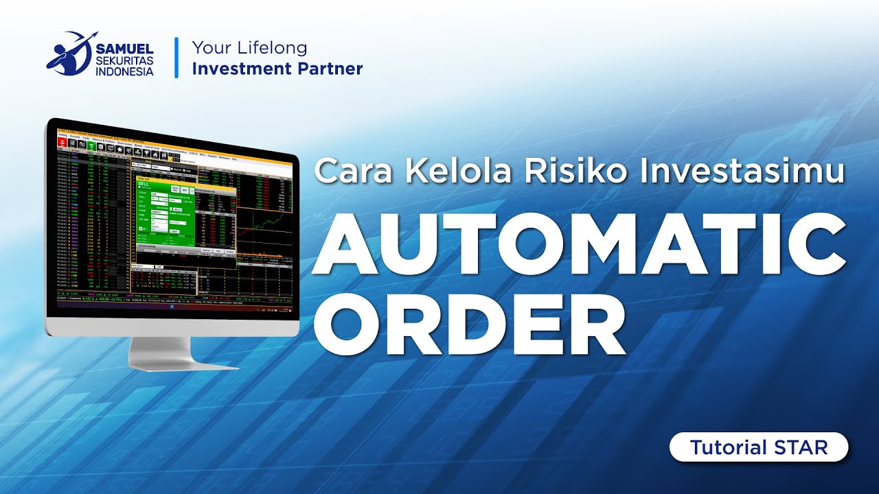 Kelola Risiko Investasimu dengan Fitur Auto Order dan Good Till Cancel di STAR Desktop
