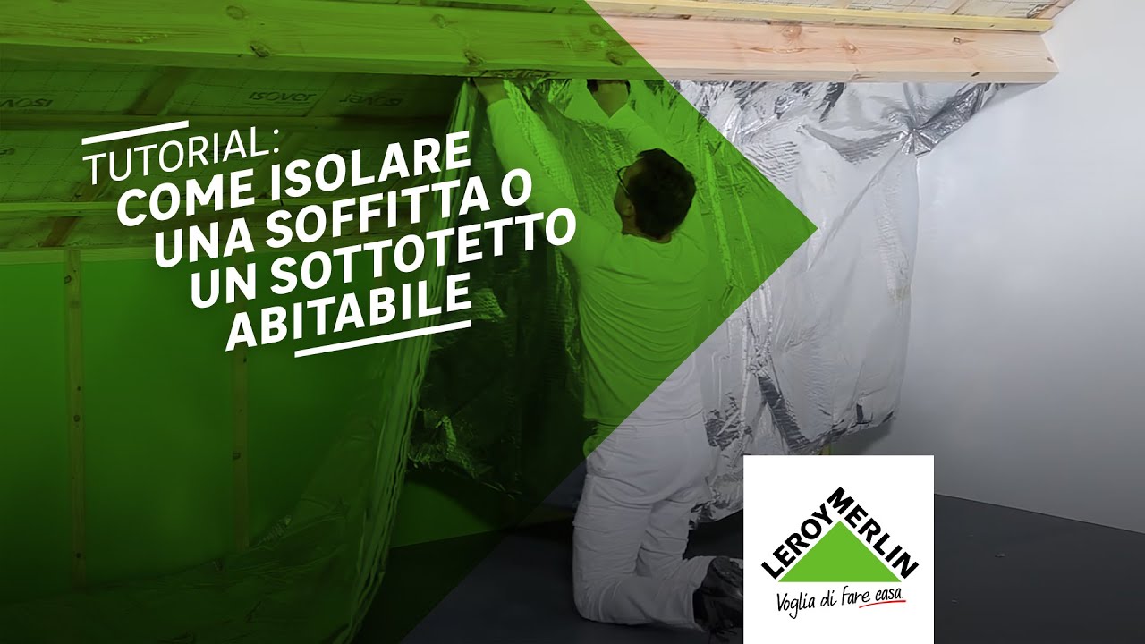 Isolamento sottotetto: come isolare una soffitta abitabile | Leroy Merlin