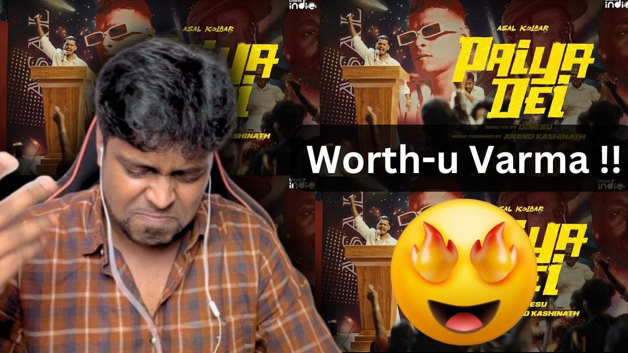 Asal Kolaar - Paiya Dei (Music Video) Reaction | Dinesu | Think Indie | M.O.U | Mr Earphones