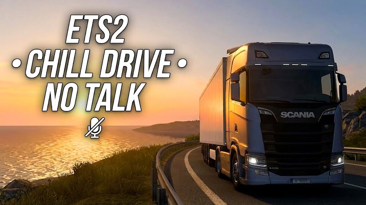 ETS2 Conduite Chill : 100% Gameplay & Moteur (Sans Commentaire)