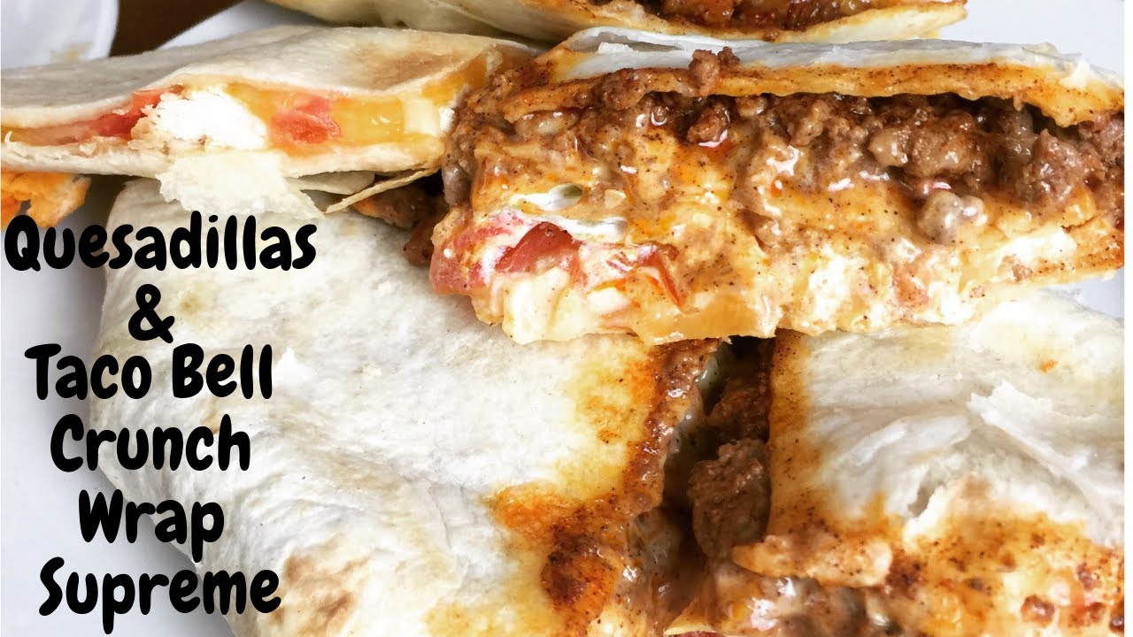 Ninja Foodi Quesadillas and Copycat Taco Bell Crunch wrap Supreme
